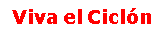 Viva el Cicl�n